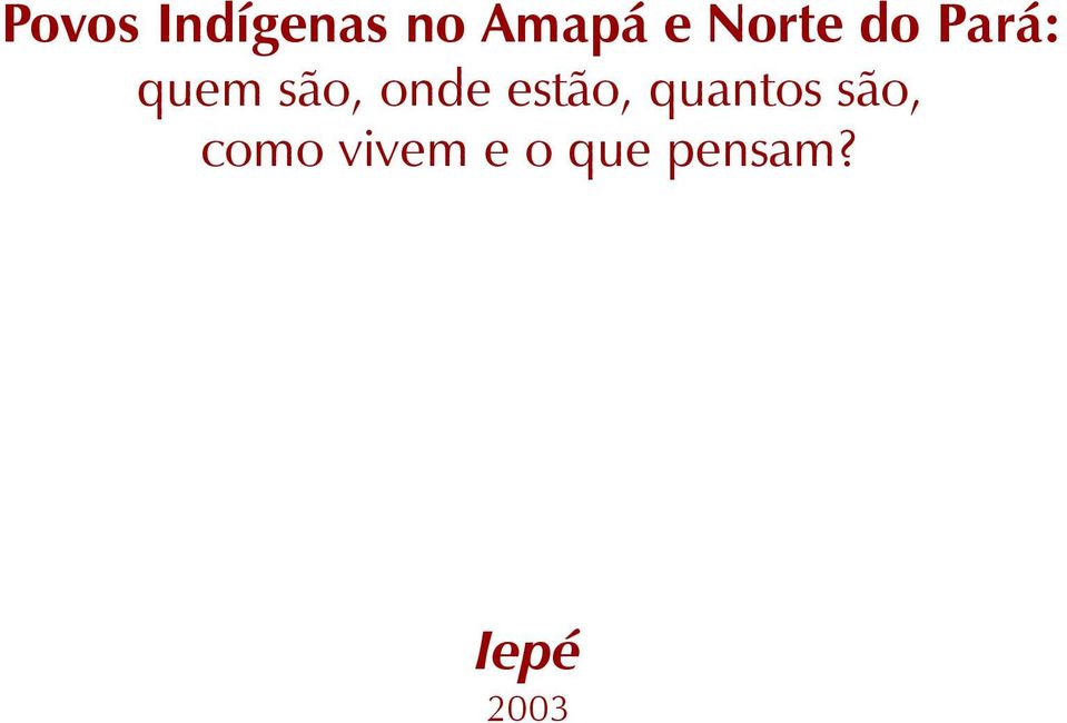 onde estão, quantos são,