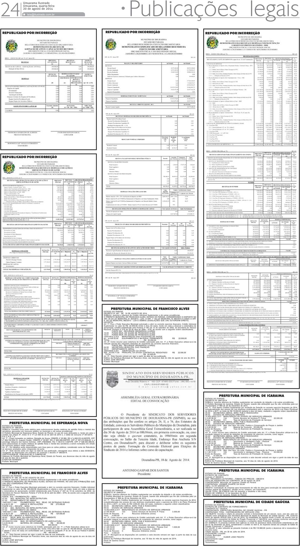 4 DA LEI MUNICIPAL 862/2013 - LOA E DEMAIS LEGISLAÇÕES QUE LHE OUTORGAM DIREITO, Art. 1º.