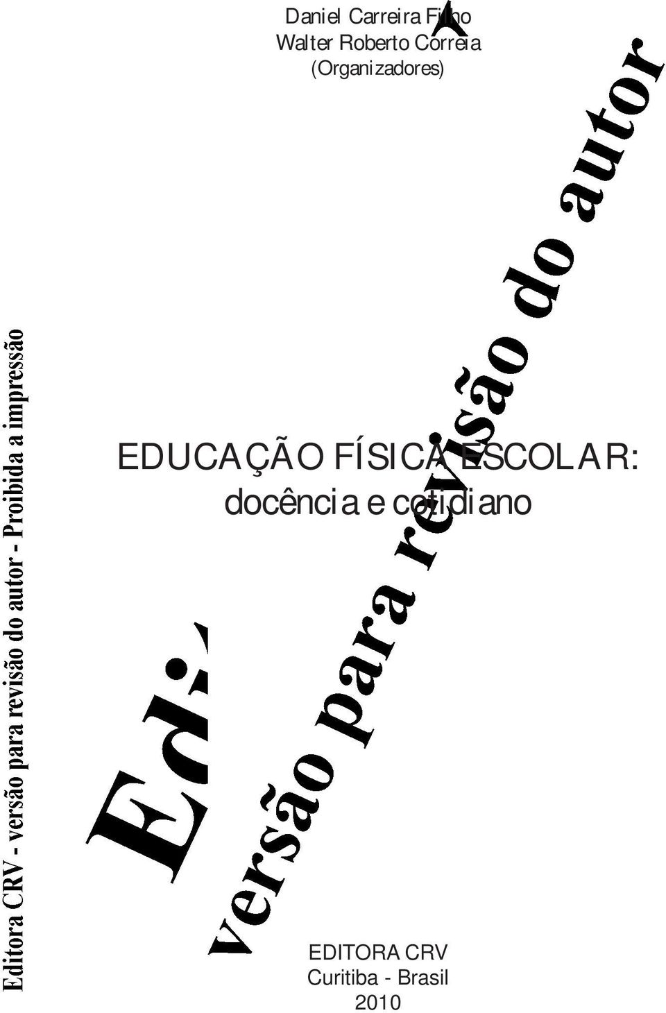 EDUCAÇÃO FÍSICA ESCOLAR: docência