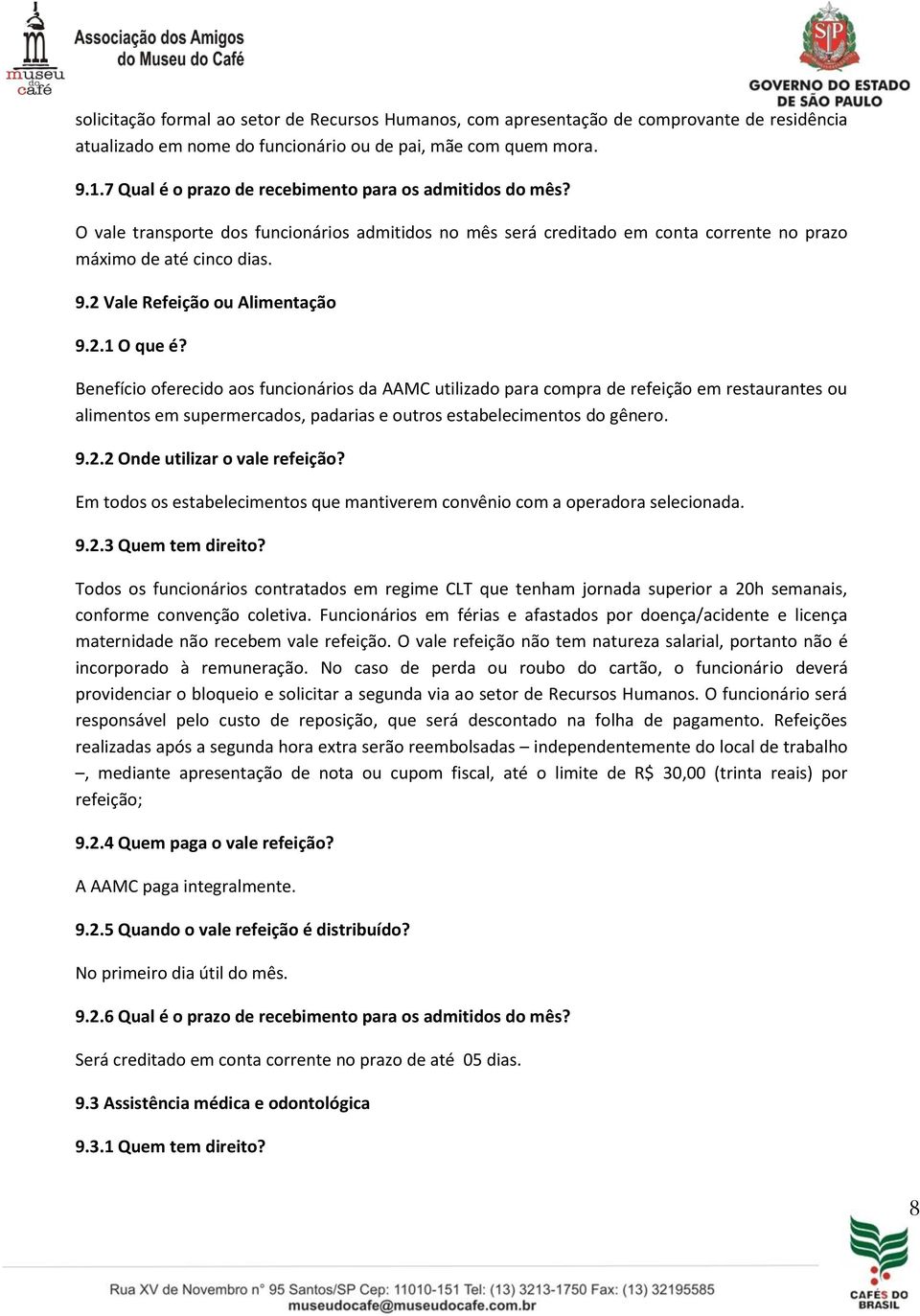 2 Vale Refeição ou Alimentação 9.2.1 O que é?