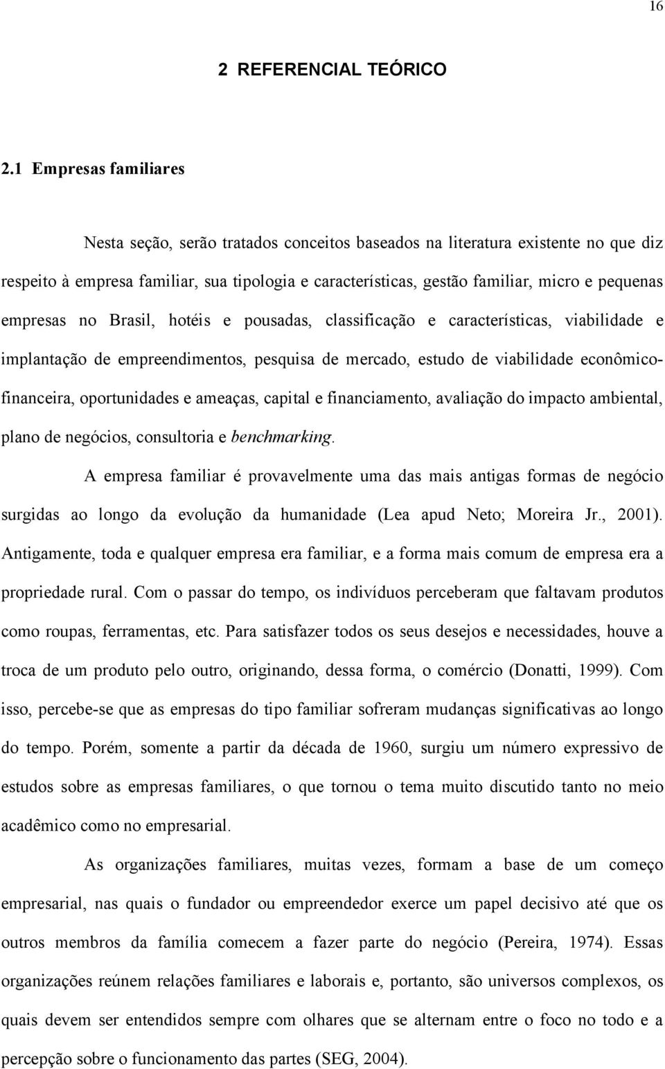 empresas no Brasil, hotéis e pousadas, classificação e características, viabilidade e implantação de empreendimentos, pesquisa de mercado, estudo de viabilidade econômicofinanceira, oportunidades e