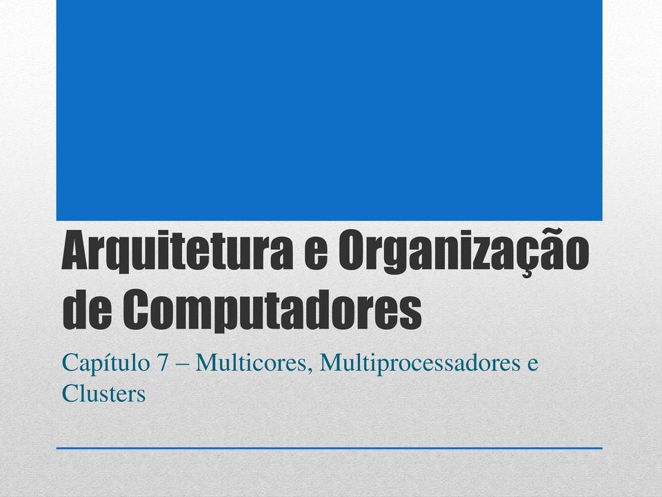 Computadores Capítulo 7