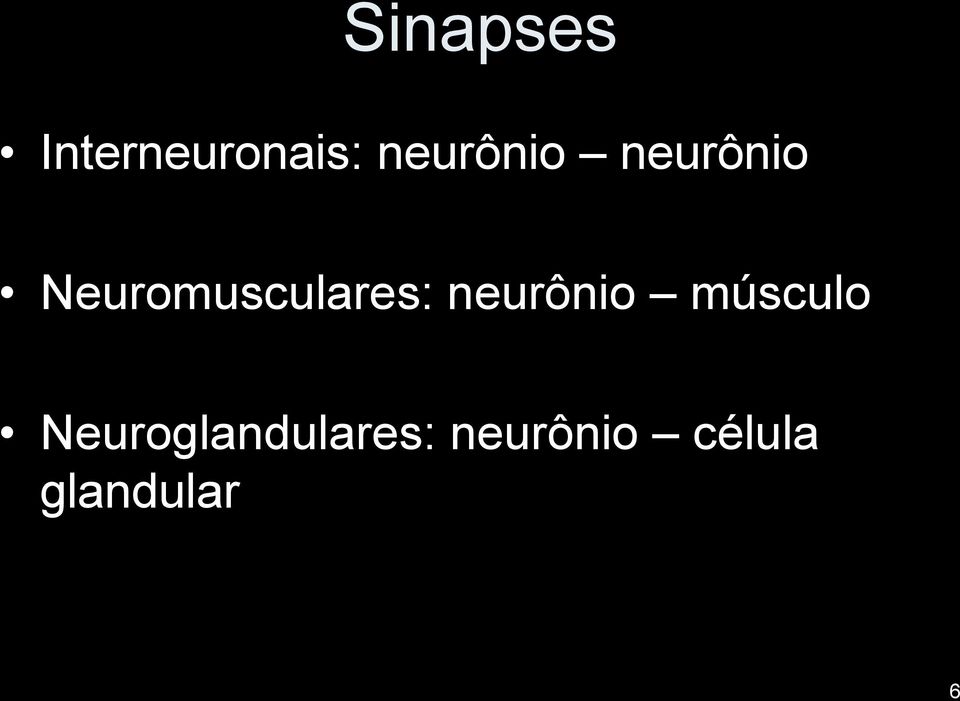 Neuromusculares: neurônio