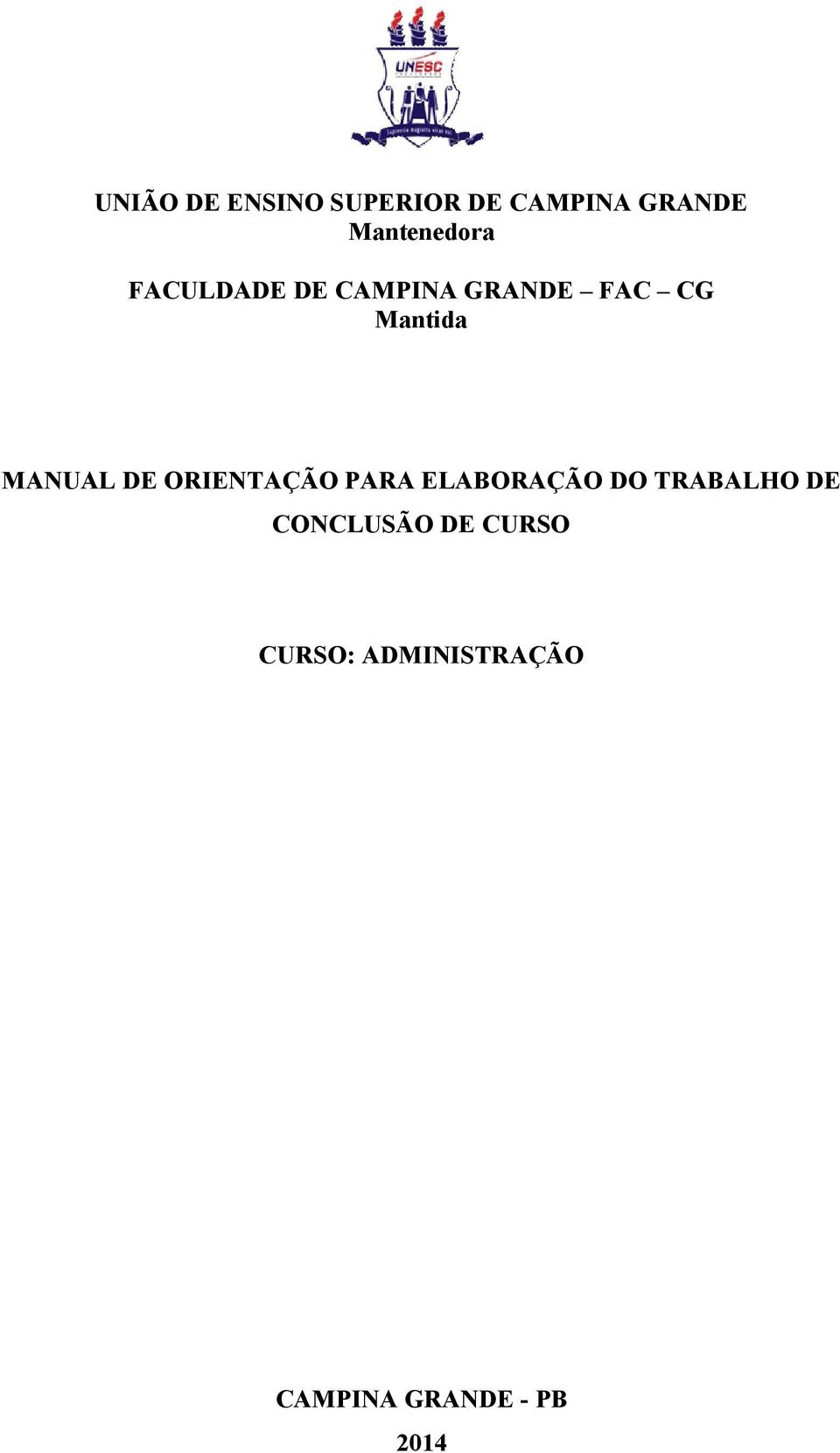 Mantida MANUAL DE ORIENTAÇÃO PARA ELABORAÇÃO DO