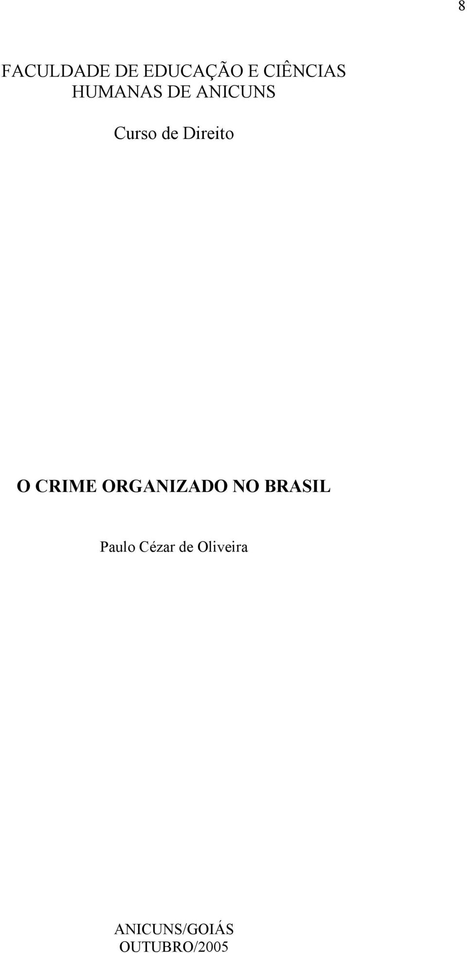 CRIME ORGANIZADO NO BRASIL Paulo