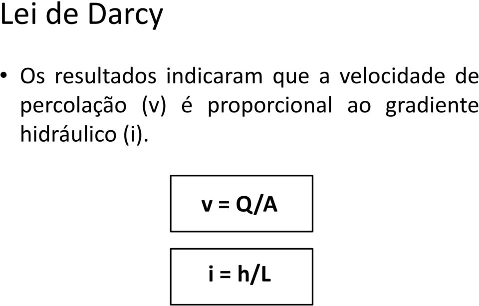 percolação (v) é proporcional ao