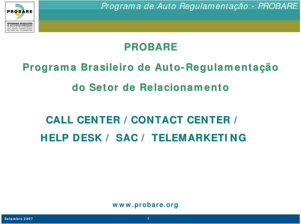 Relacionamento CALL CENTER /CONTACT CENTER /