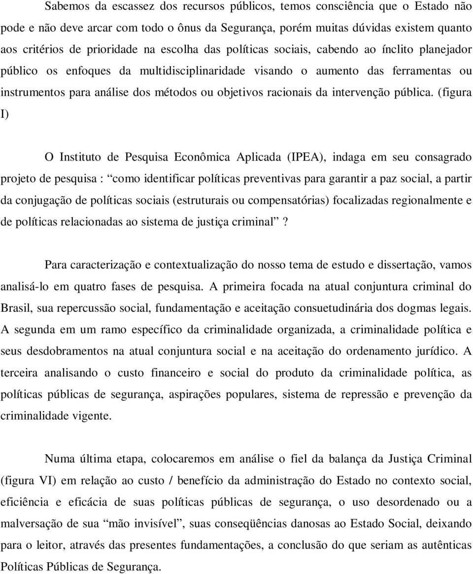 racionais da intervenção pública.