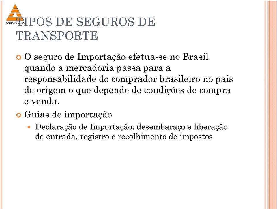 o que depende de condições de compra e venda.