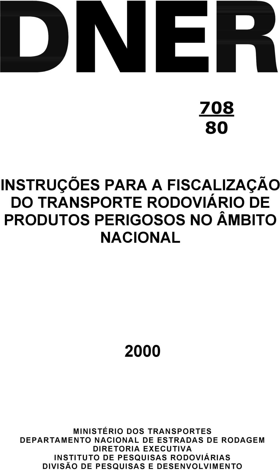 TRANSPORTES DEPARTAMENTO NACIONAL DE ESTRADAS DE RODAGEM DIRETORIA