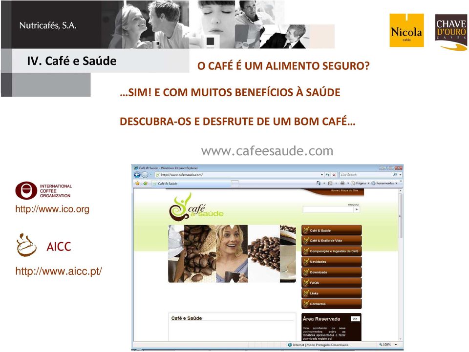 DESCUBRA-OS E DESFRUTE DE UM BOM CAFÉ www.