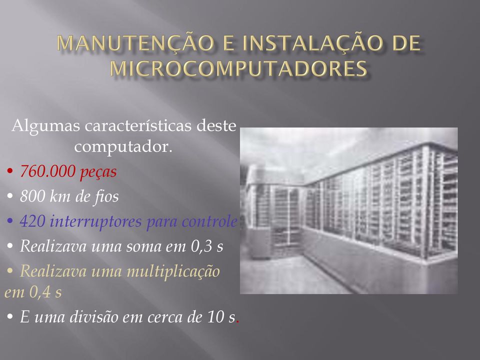 controle Realizava uma soma em 0,3 s Realizava