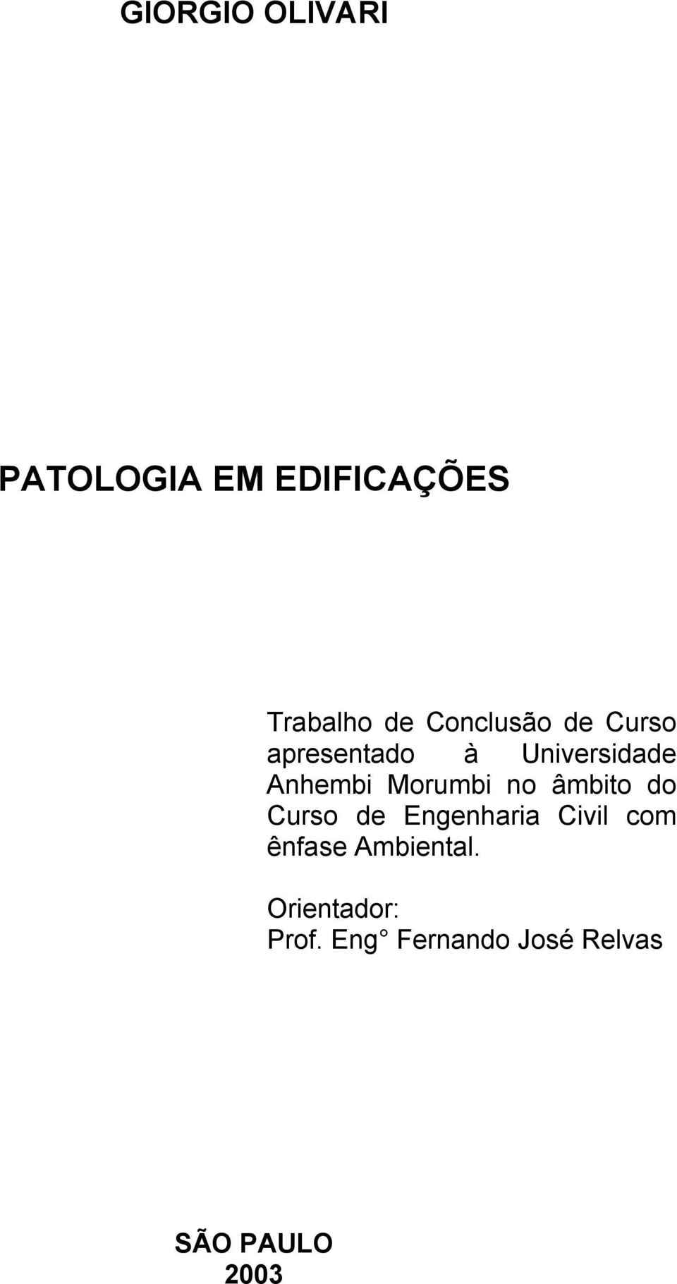 Morumbi no âmbito do Curso de Engenharia Civil com ênfase