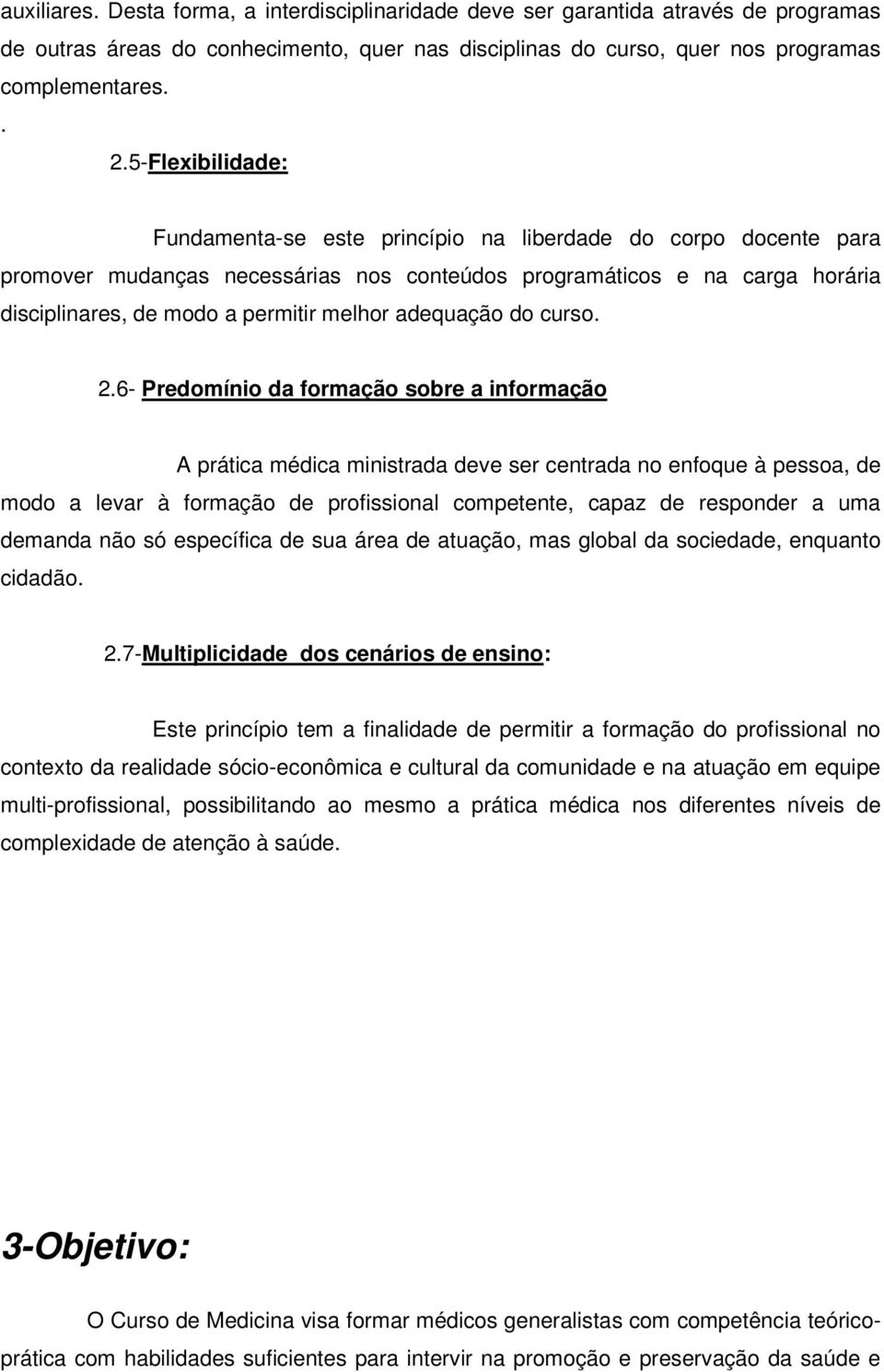 adequação do curso. 2.