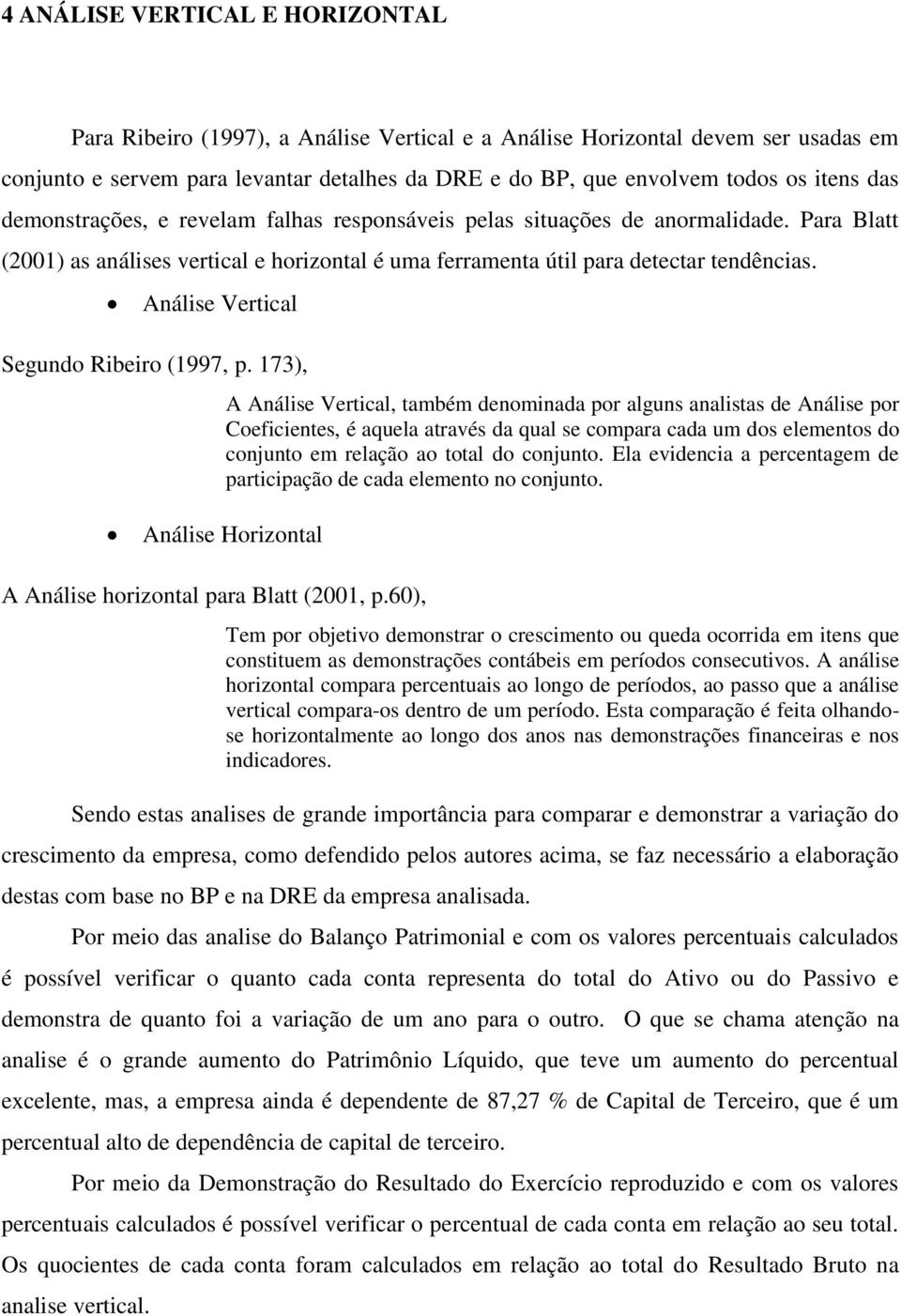 Análise Vertical Segundo Ribeiro (1997, p.
