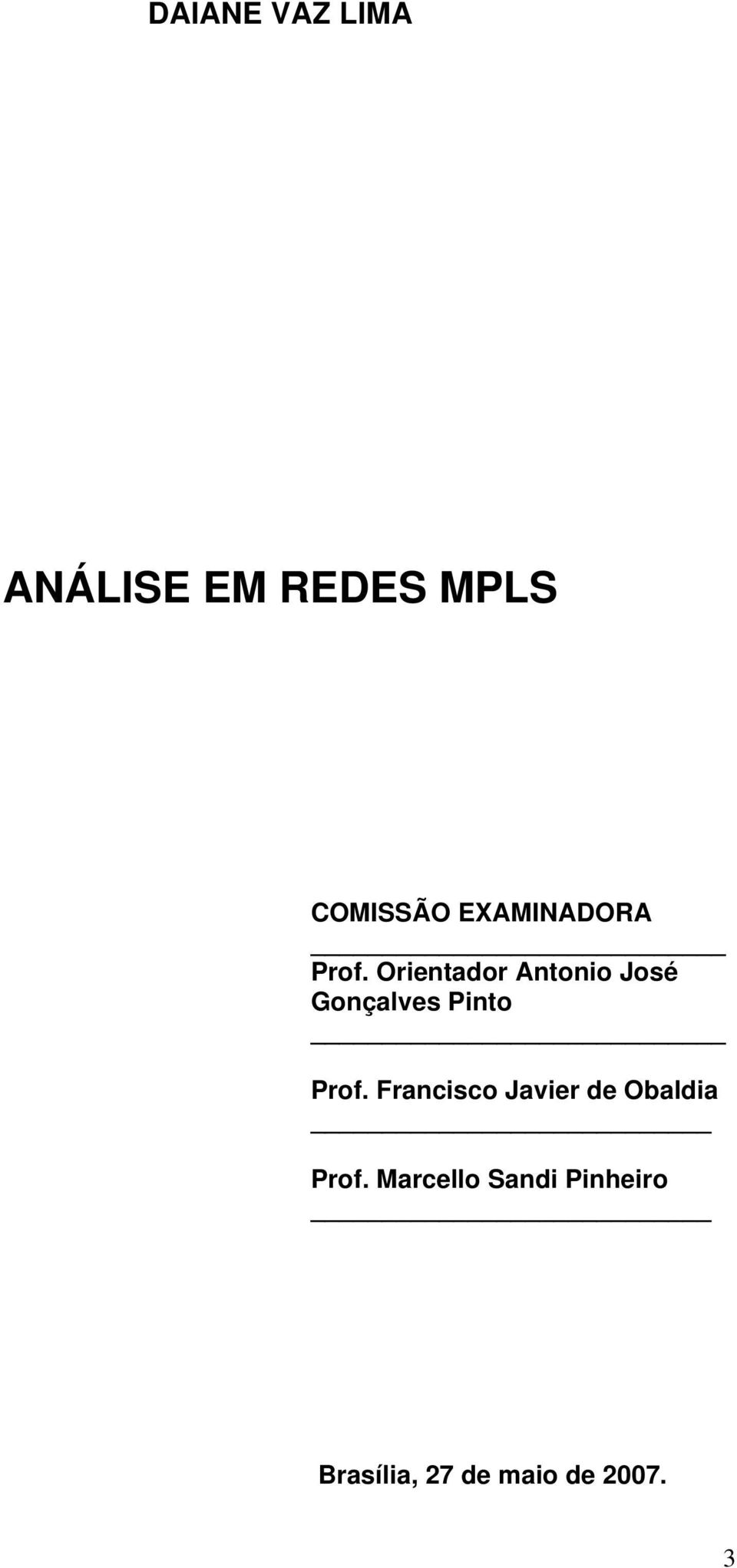 Orientador Antonio José Gonçalves Pinto Prof.