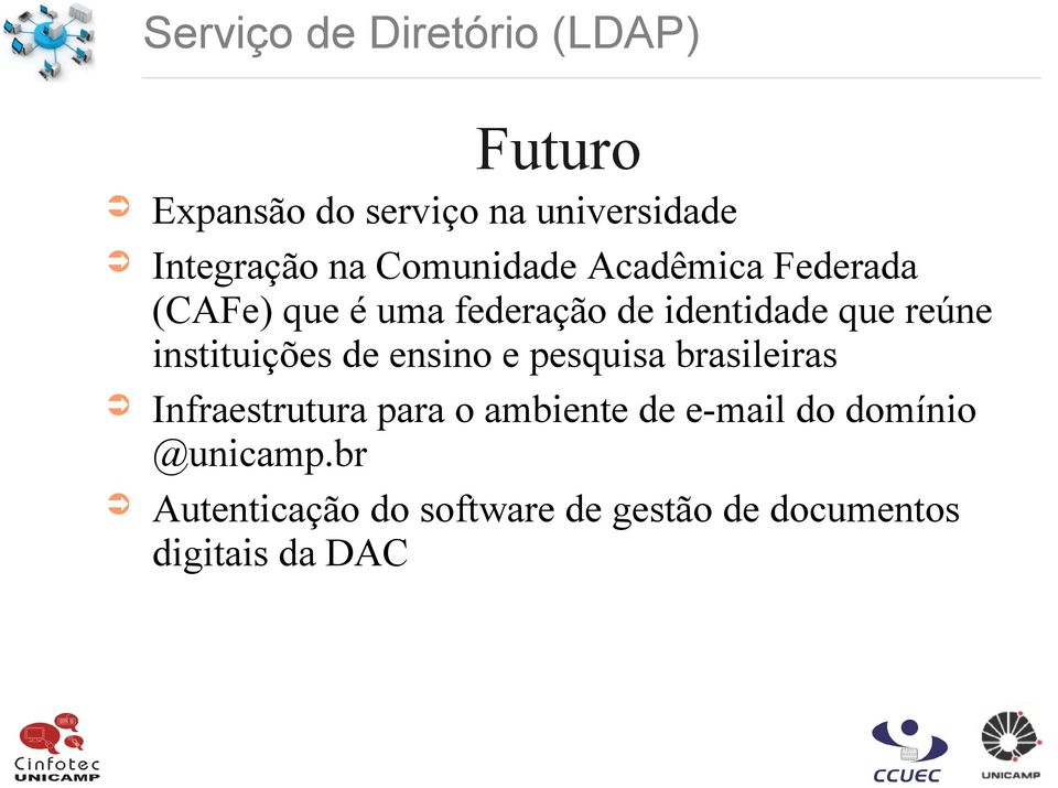 ensino e pesquisa brasileiras Infraestrutura para o ambiente de e-mail do