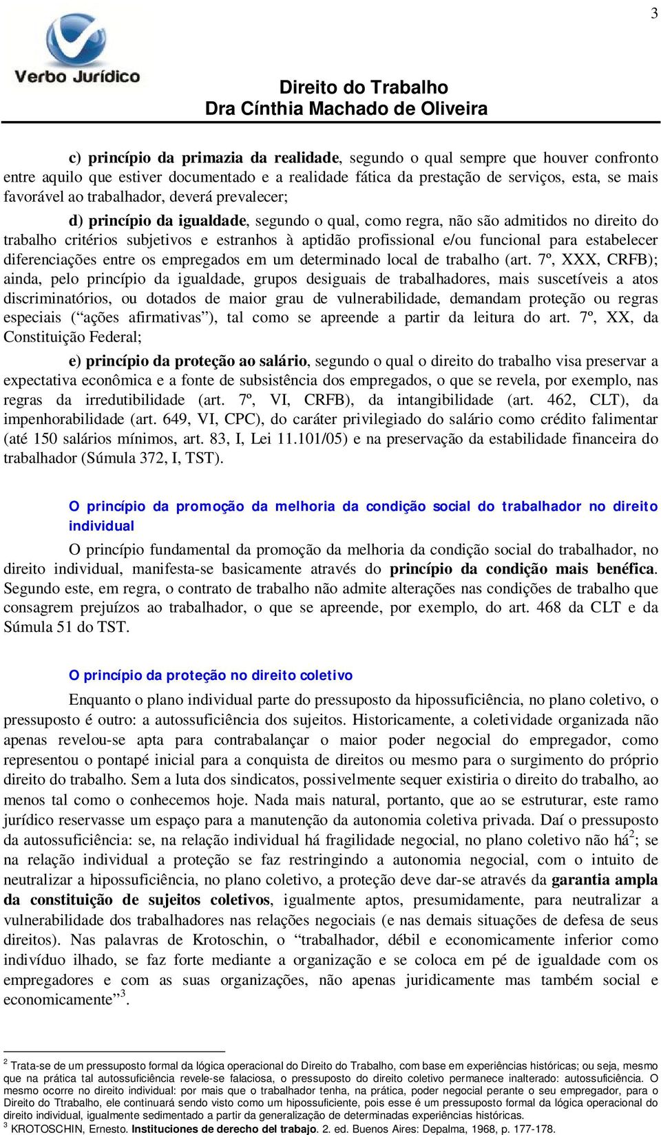 para estabelecer diferenciações entre os empregados em um determinado local de trabalho (art.