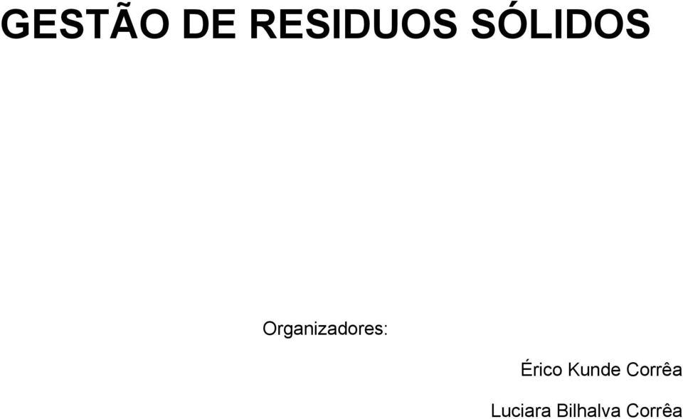 Organizadores: Érico