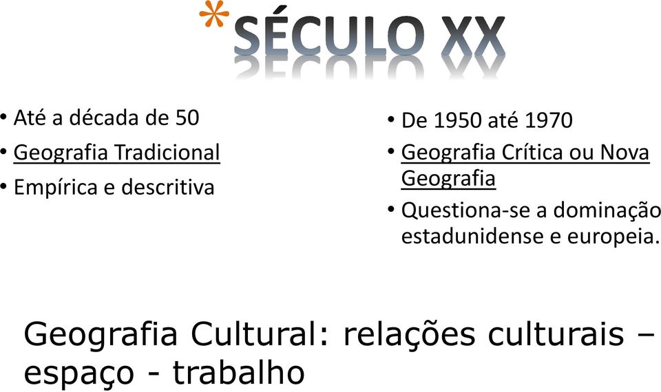 Geografia Questiona-se a dominação estadunidense e