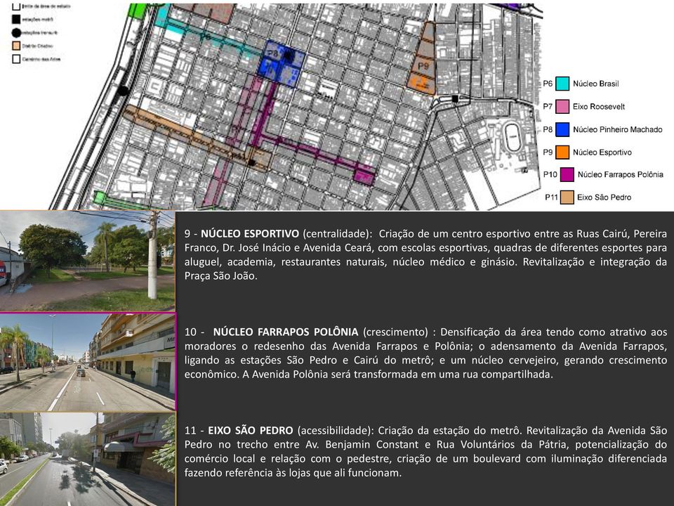 Revitalização e integração da Praça São João.