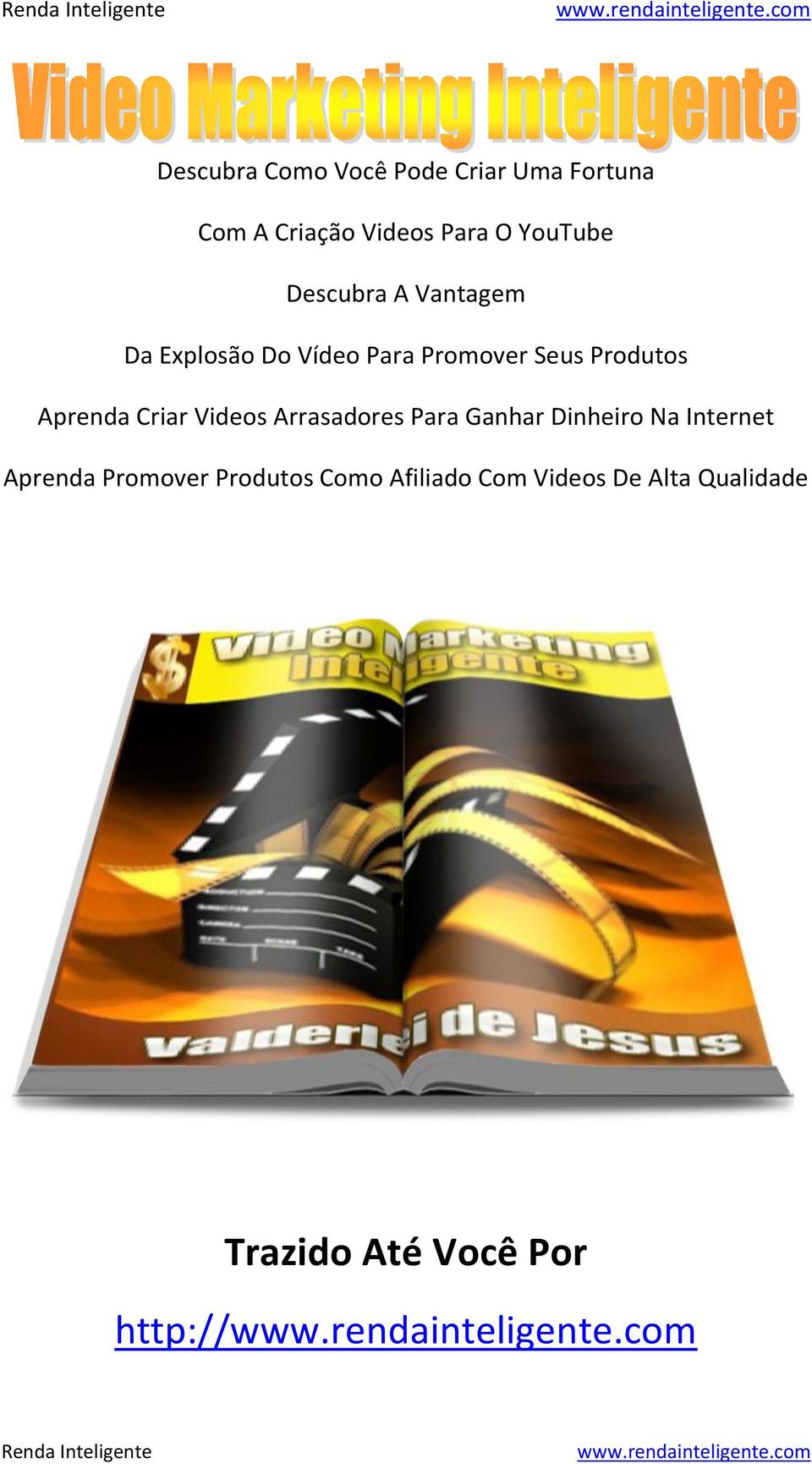 Criar Videos Arrasadores Para Ganhar Dinheiro Na Internet Aprenda Promover