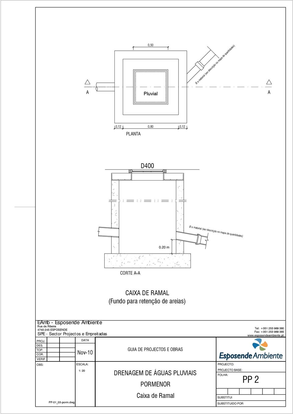 20 m CORTE A-A CAIXA DE RAMAL (Fundo para retenção de areias) EAmb - Esposende