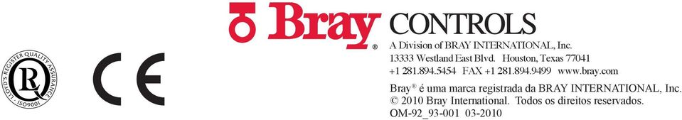 com Bray é uma marca registrada da BRAY INTERNATIONAL, Inc.