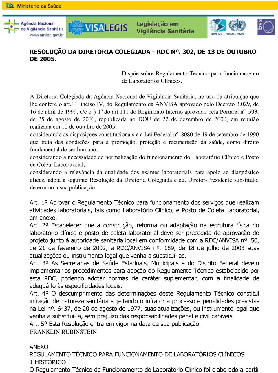 029, de 16 de abril de 1999, c/c o 1º do art.111 do Regimento Interno aprovado pela Portaria nº.