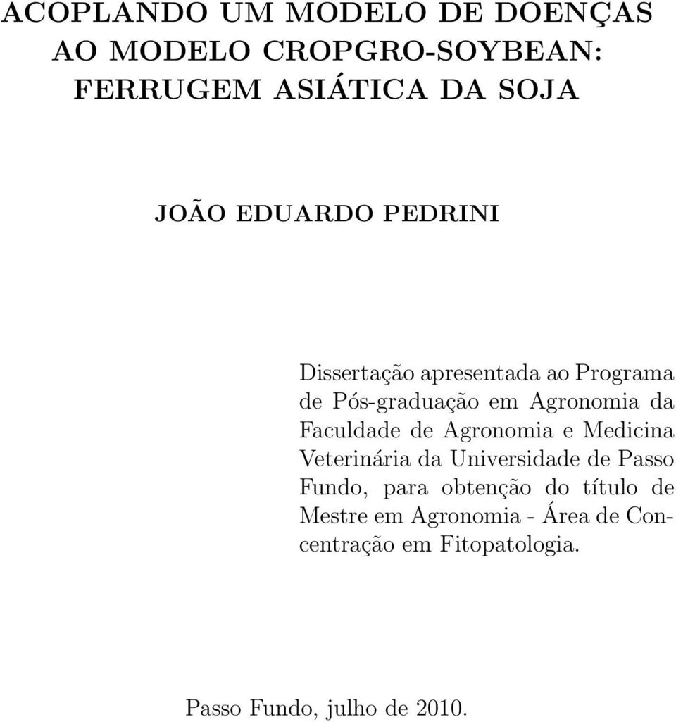 Faculdade de Agronomia e Medicina Veterinária da Universidade de Passo Fundo, para obtenção