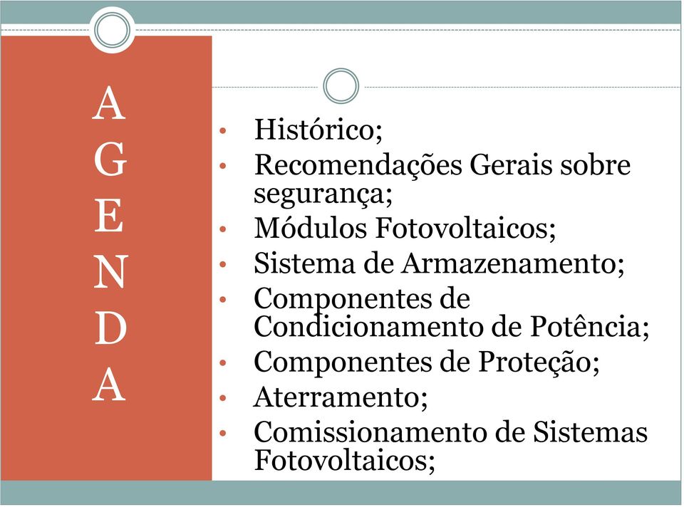 Armazenamento; Componentes de Condicionamento de Potência;