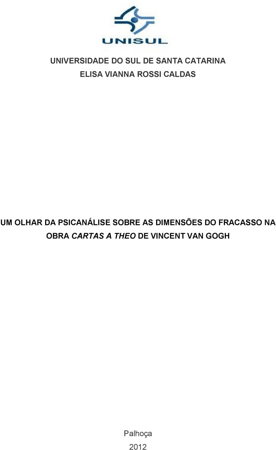 PSICANÁLISE SOBRE AS DIMENSÕES DO FRACASSO