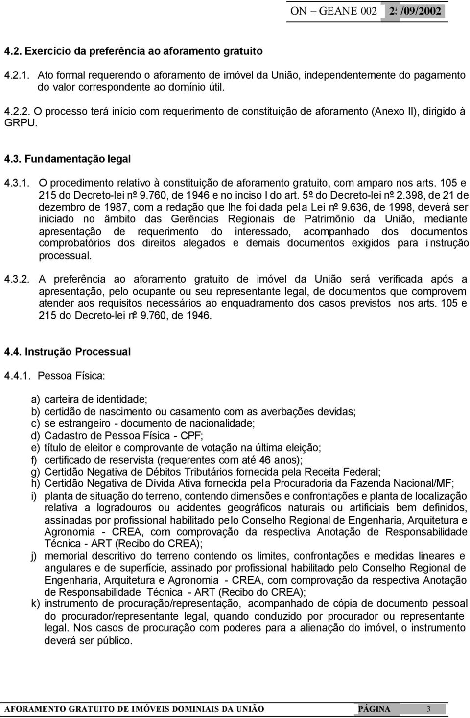 5º do Decreto-lei nº 2.398, de 21 de dezembro de 1987, com a redação que lhe foi dada pela Lei nº 9.