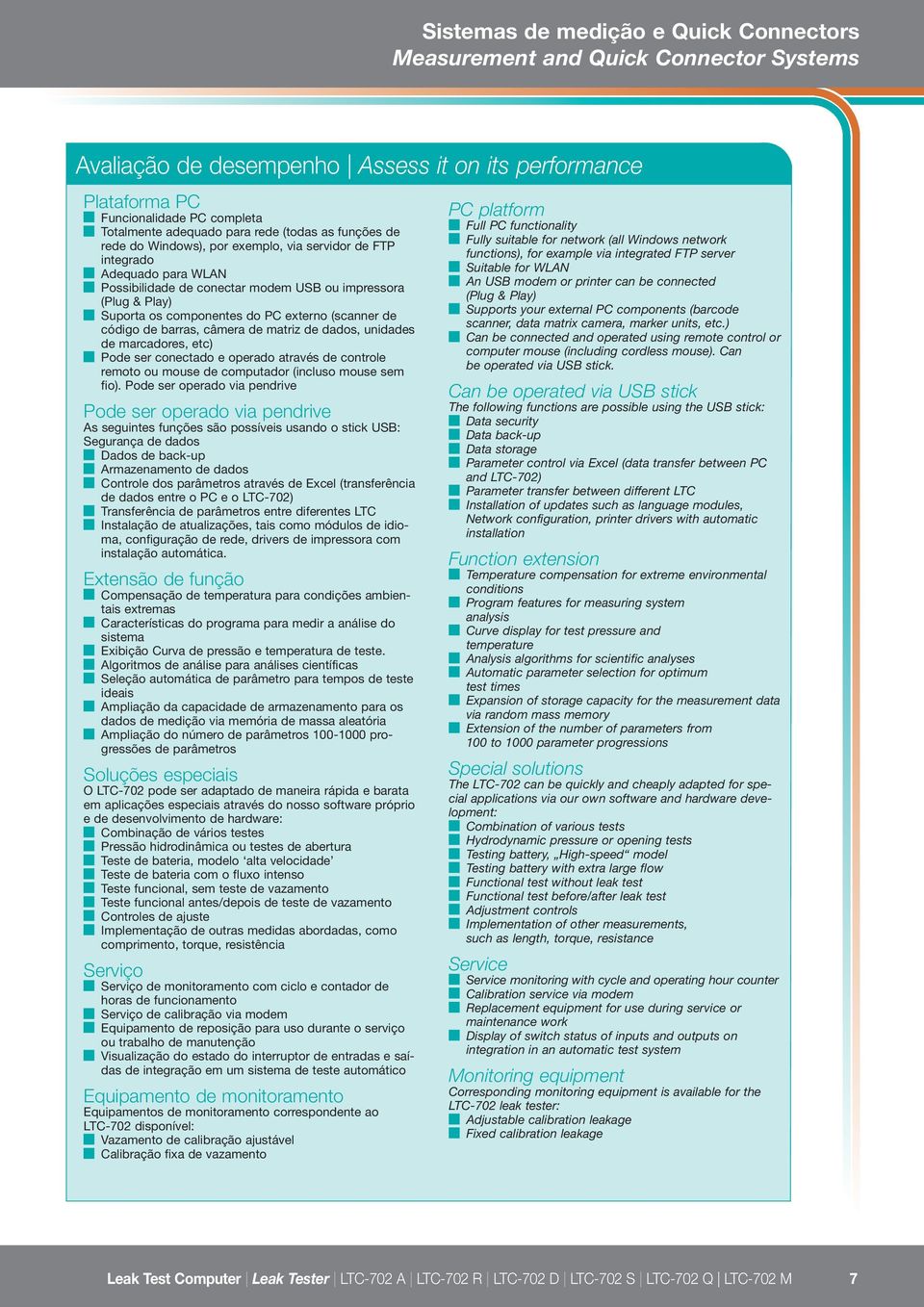 marcadores, etc) Pode ser conectado e operado através de controle remoto ou mouse de computador (incluso mouse sem fio).