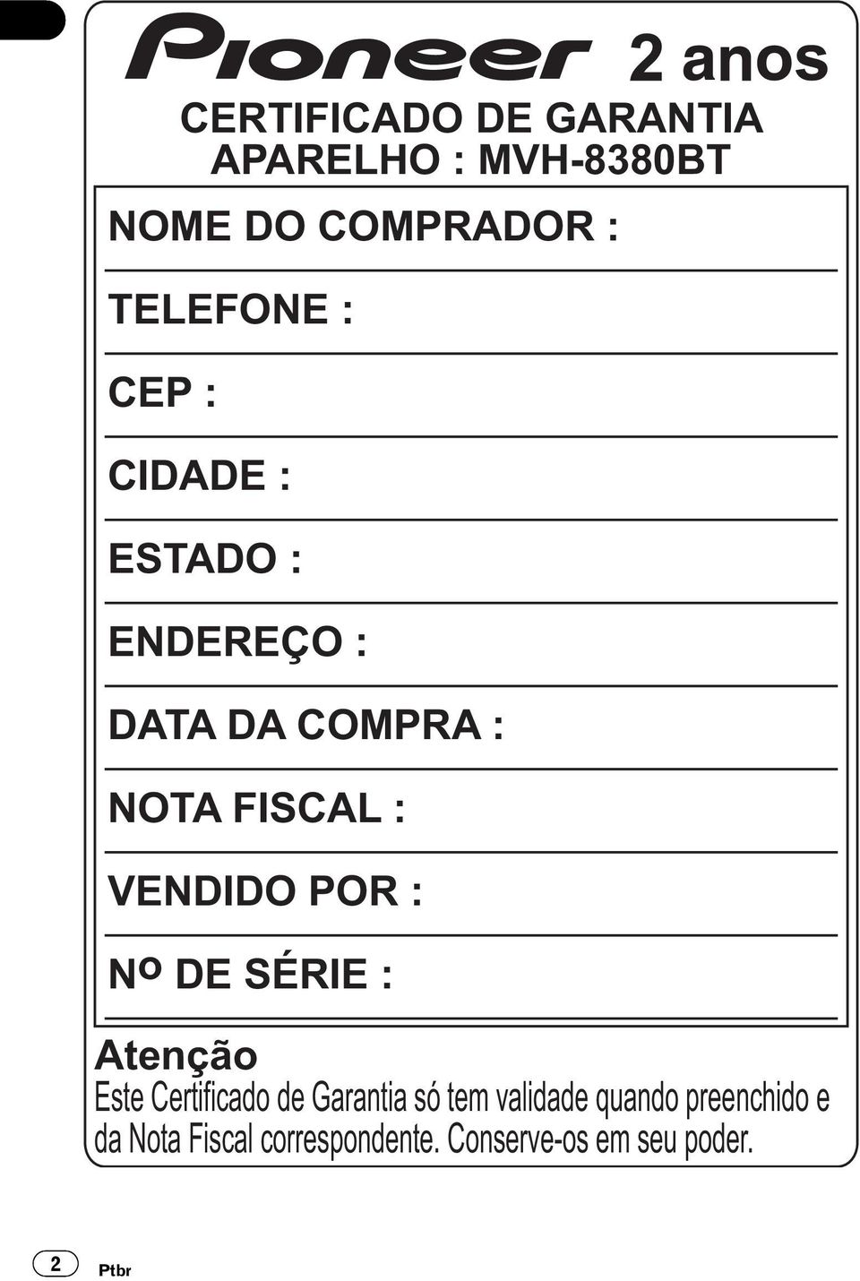 POR : No DE SÉRIE : Atenção Este Certificado de Garantia só tem validade