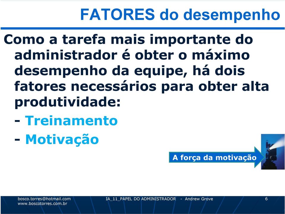 fatores necessários para obter alta produtividade: - Treinamento