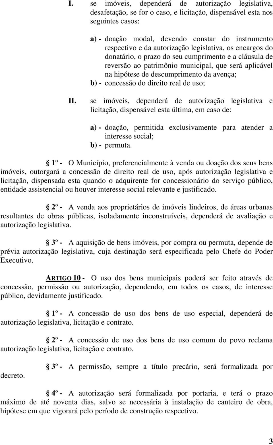 concessão do direito real de uso; II.