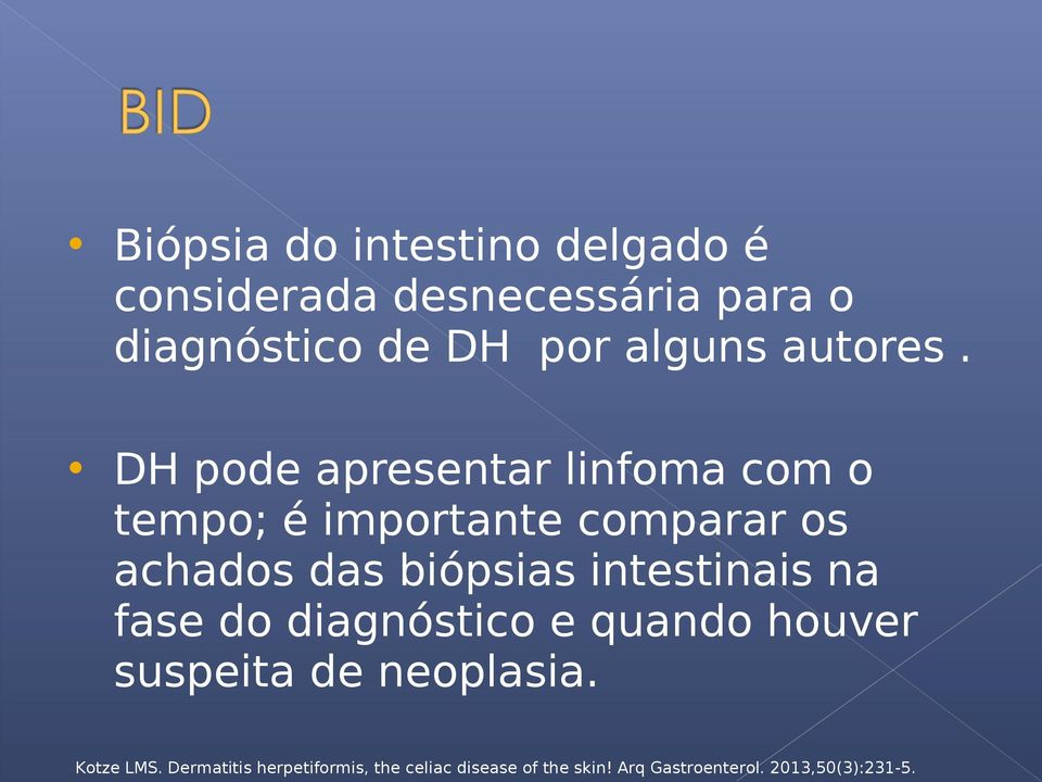 DH pode apresentar linfoma com o tempo; é importante comparar os