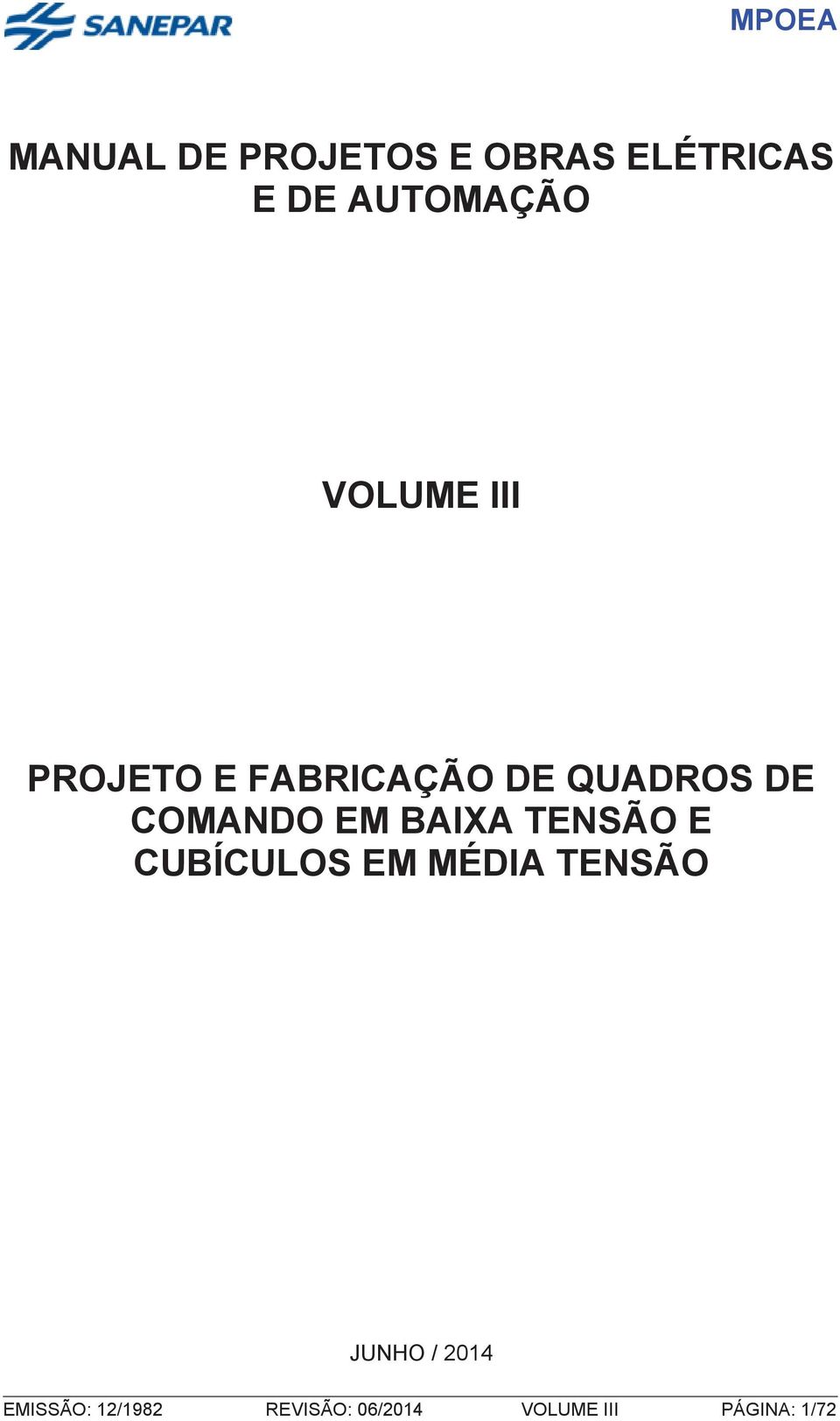 COMANDO EM BAIXA TENSÃO E CUBÍCULOS EM MÉDIA TENSÃO