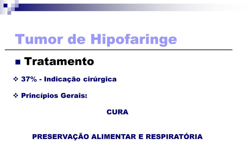 Princípios Gerais: CURA