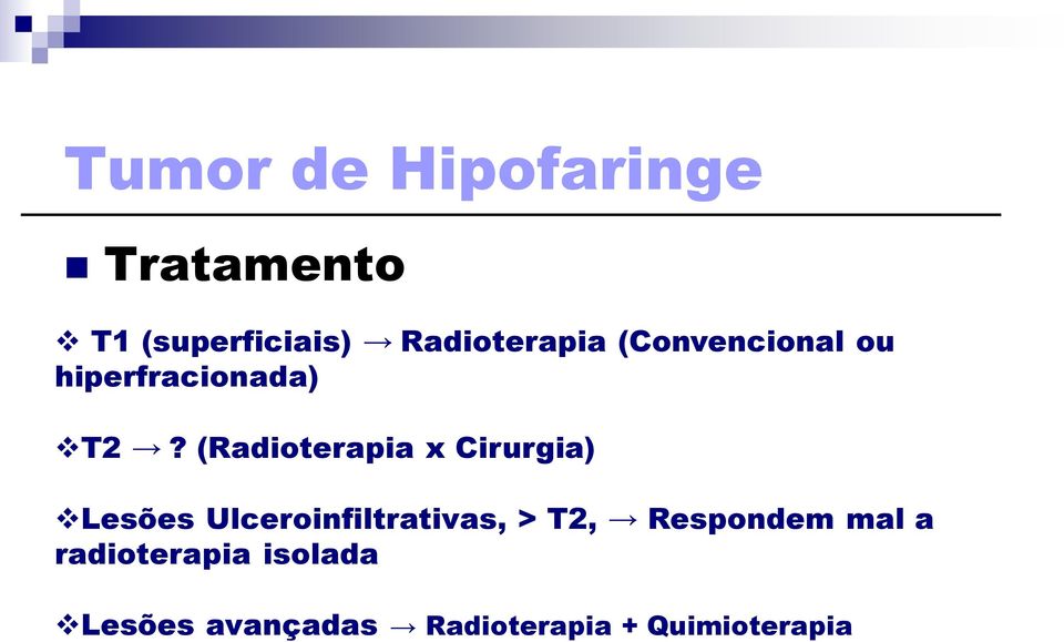 (Radioterapia x Cirurgia) Lesões Ulceroinfiltrativas, >