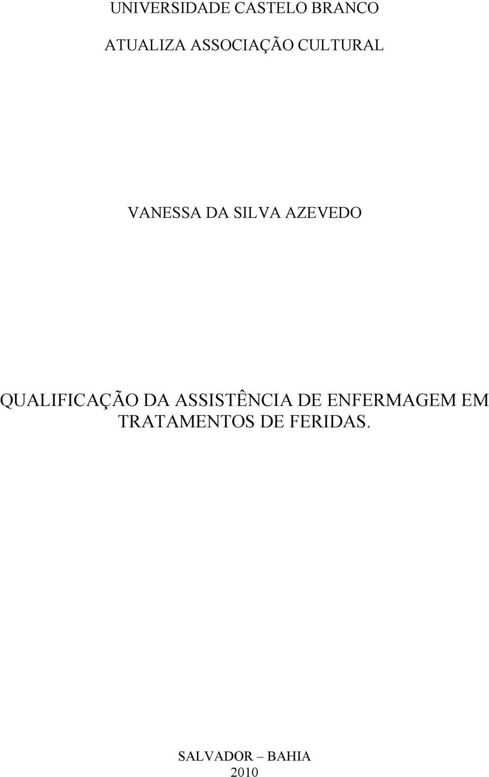 AZEVEDO QUALIFICAÇÃO DA ASSISTÊNCIA DE