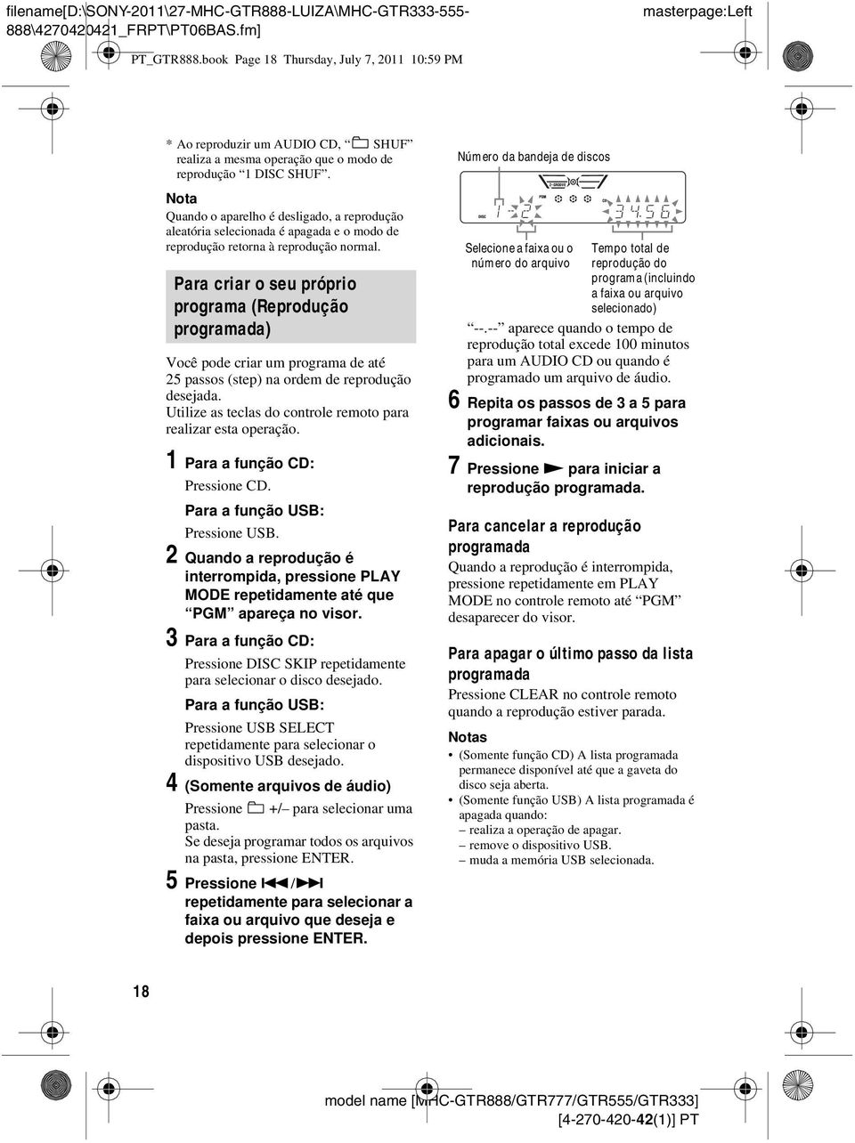 Para criar o seu próprio programa (Reprodução programada) Você pode criar um programa de até 25 passos (step) na ordem de reprodução desejada.