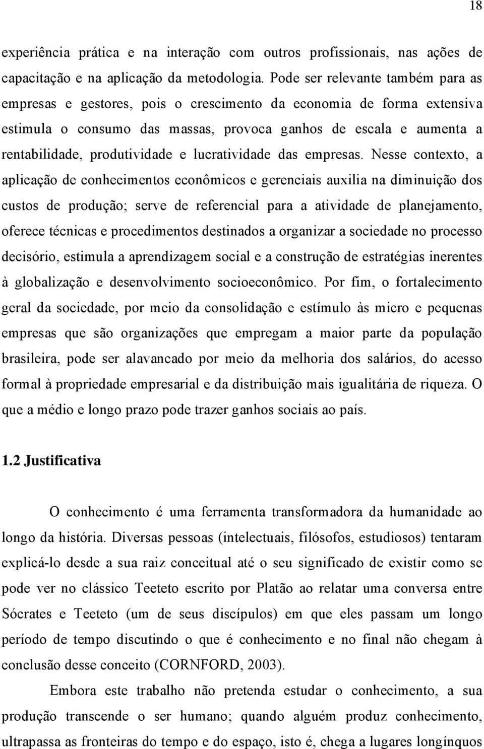 produtividade e lucratividade das empresas.