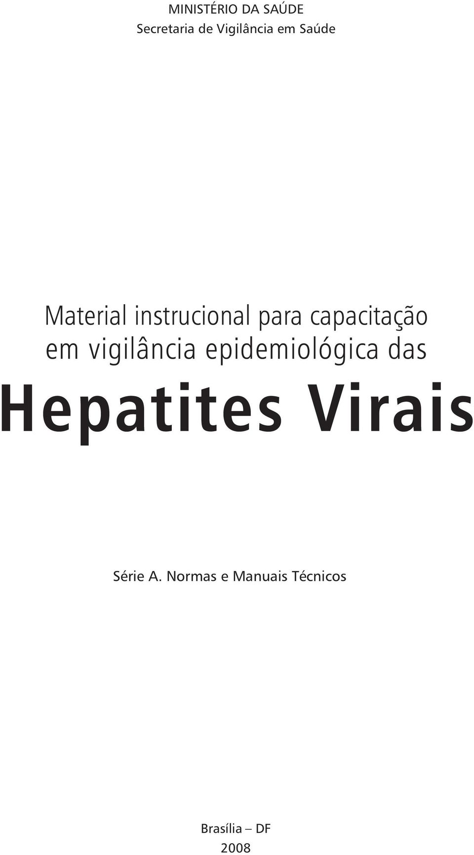 vigilância epidemiológica das Hepatites Virais