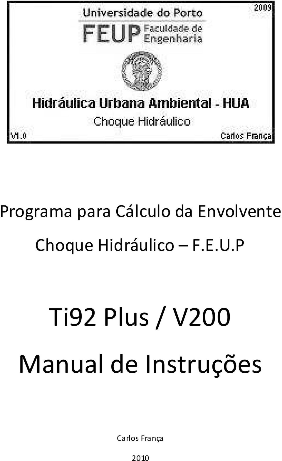 E.U.P Ti92 Plus / V200 Manual de Instruções Carlos