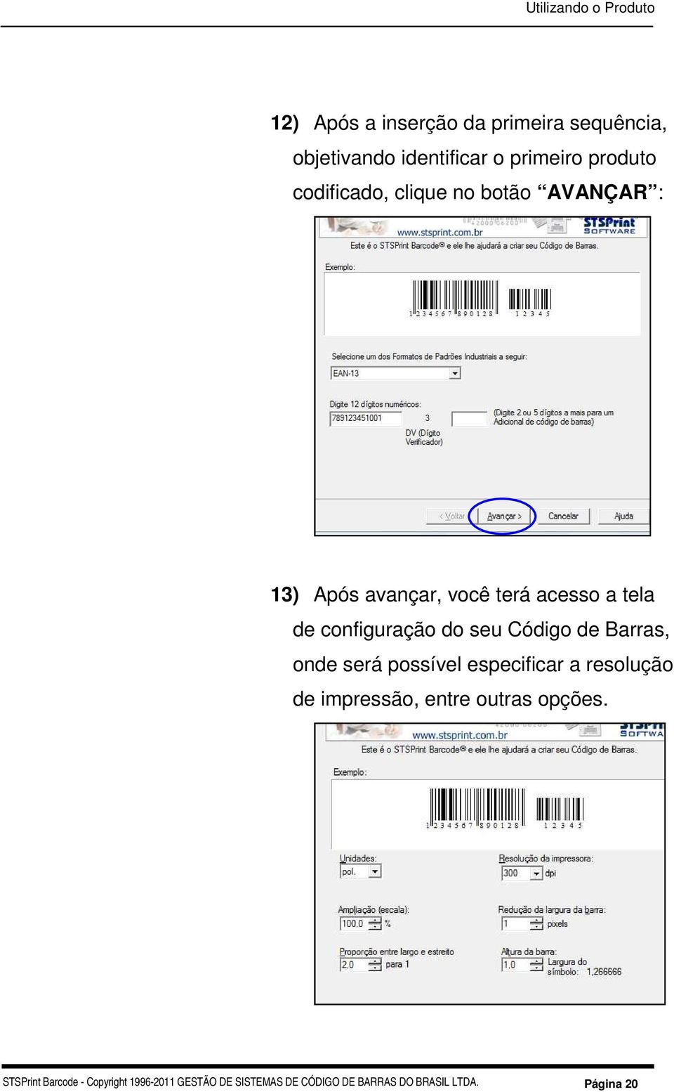 do seu Código de Barras, onde será possível especificar a resolução de impressão, entre outras