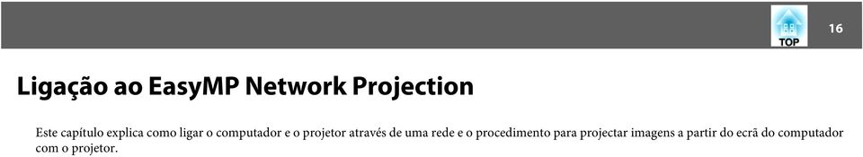 projetor através de uma rede e o procedimento para