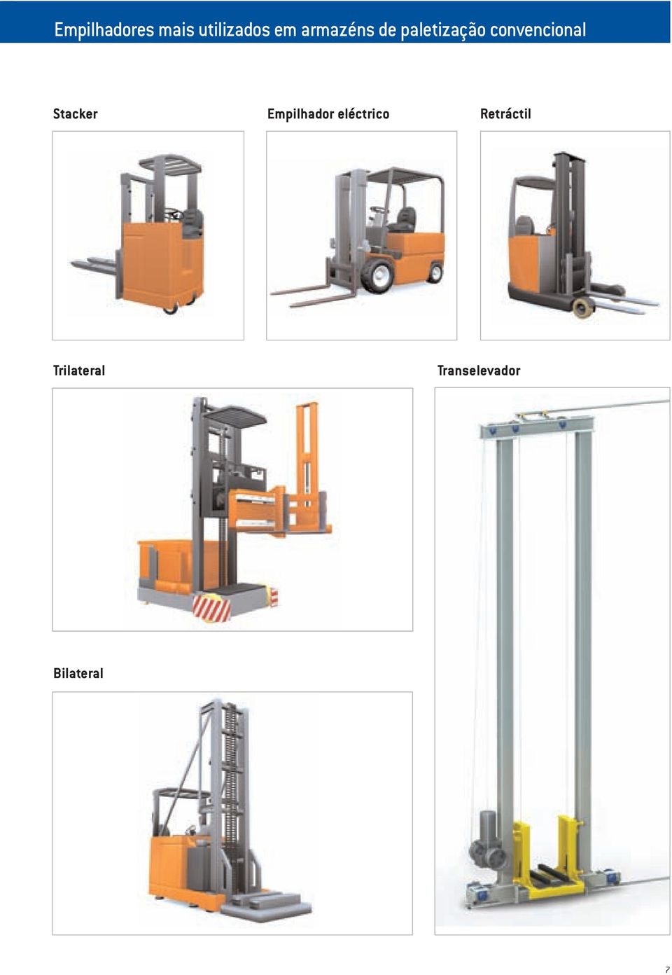 convencional Stacker Empilhador