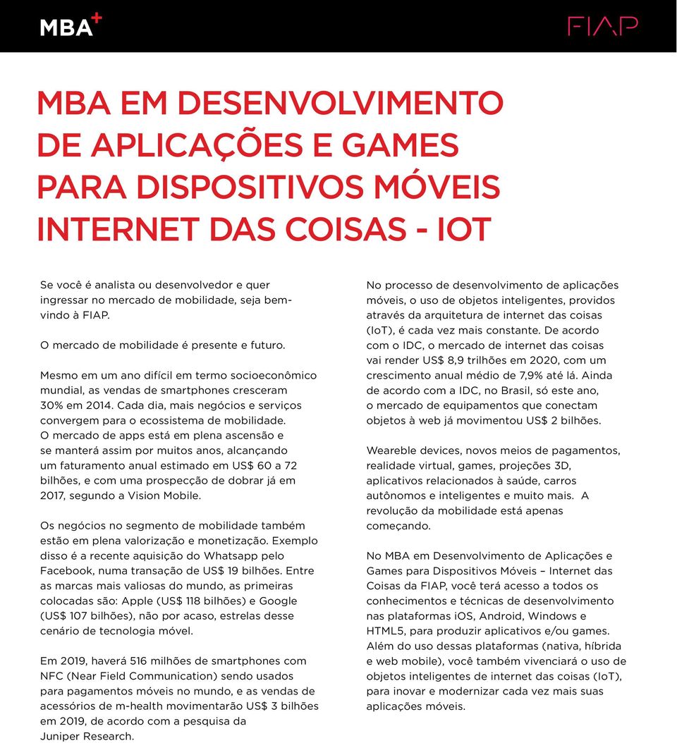 Cada dia, mais negócios e serviços convergem para o ecossistema de mobilidade.